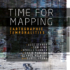 Time for Mapping: Cartographic Temporalities