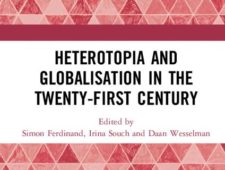 Heterotopia and Globalisation in the Twenty-First Century Heterotopia and Globalisation in the Twenty-First Century